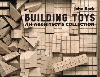 Couverture du livre « Building toys » de John Rock aux éditions Acc Art Books