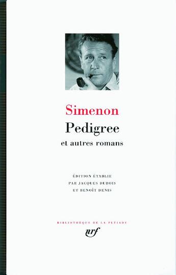 Couverture du livre « Pédigrée ; et autres romans » de Georges Simenon aux éditions Gallimard