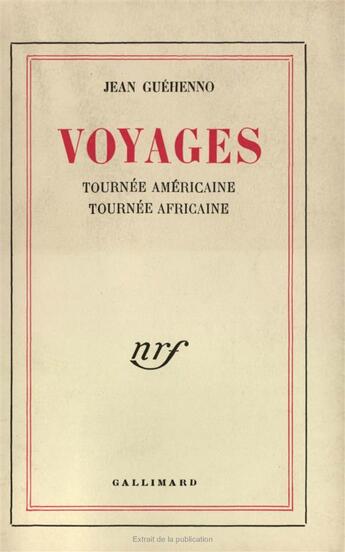 Couverture du livre « Voyages - tournee americaine, tournee africaine » de Jean Guehenno aux éditions Gallimard