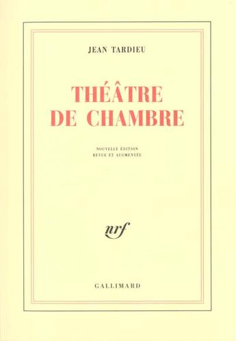 Couverture du livre « Théâtre, I : Théâtre de chambre » de Jean Tardieu aux éditions Gallimard