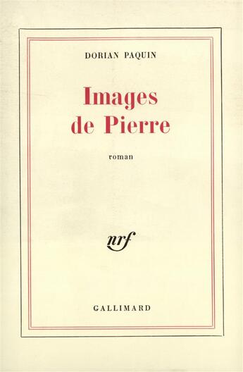 Couverture du livre « Images de pierre » de Paquin Dorian aux éditions Gallimard