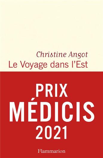 Couverture du livre « Le voyage dans l'Est » de Christine Angot aux éditions Flammarion