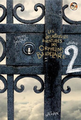 Couverture du livre « Les désastreuses aventures des orphelins Baudelaire ; intégrale t.2 ; t.4, t.5, t.6 » de Snicket/Helquist aux éditions Nathan