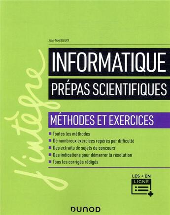 Couverture du livre « Informatique ; prépas scientifiques ; méthodes et exercices » de Jean-Noel Beury aux éditions Dunod