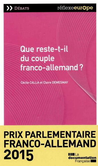 Couverture du livre « Que reste-t-il du couple franco-allemand ? » de  aux éditions Documentation Francaise