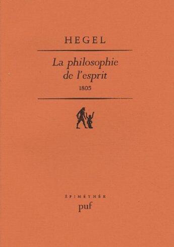 Couverture du livre « Philosophie de l'esprit 1805 (la) » de Hegel aux éditions Puf