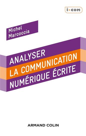 Couverture du livre « Analyser la communication électronique écrite » de Michel Marcoccia aux éditions Armand Colin