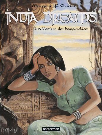 Couverture du livre « India dreams Tome 3 ; à l'ombre des bougainvillées » de Maryse Charles et Jean-Francois Charles aux éditions Casterman