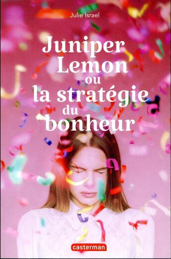 Couverture du livre « Juniper lemon ou la strategie du bonheur » de Israel Julie aux éditions Casterman