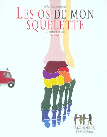 Couverture du livre « Os de mon squelette (les) » de Osterwalder Hans Ulr aux éditions Ecole Des Loisirs