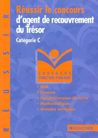 Couverture du livre « Reussir Le Concours D'Agent De Recouvrement Du Tresor » de Marcel Le Goff aux éditions Foucher