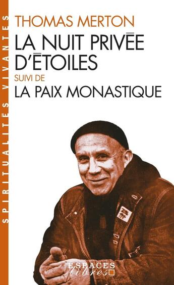 Couverture du livre « La nuit privée d'étoiles ; la paix monastique » de Thomas Merton aux éditions Albin Michel