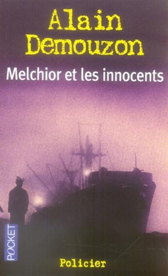 Couverture du livre « Melchior et les innocents » de Alain Demouzon aux éditions Pocket