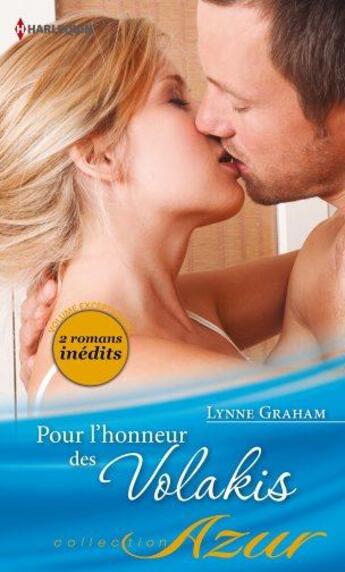 Couverture du livre « Pour l'honneur des Volakis ; un mariage sous contrat ; le défi d'un milliardaire » de Lynne Graham aux éditions Harlequin