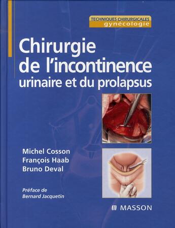 Couverture du livre « Chirurgie incontinence urinaire » de Cosson-M+Haab-F+Deva aux éditions Elsevier-masson