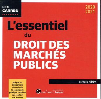 Couverture du livre « L'essentiel du droit des marchés publics (édition 2020/2021) » de Frederic Allaire aux éditions Gualino