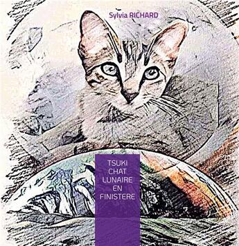 Couverture du livre « Tsuki chat lunaire en Finistère » de Sylvia Richard aux éditions Books On Demand