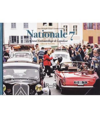 Couverture du livre « Nationale 7 - le grand embouteillage de lapalisse » de Giraud/Crochet aux éditions Revoir