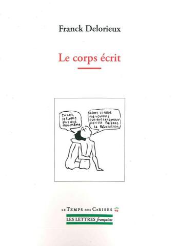 Couverture du livre « Le corps écrit » de Franck Delorieux aux éditions Le Temps Des Cerises