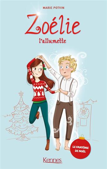 Couverture du livre « Zoélie l'allumette Hors-Série : le fantôme de Noël » de Marie Potvin aux éditions Les 3 As