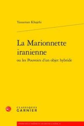 Couverture du livre « La marionnette iranienne » de Yassaman Khajehi aux éditions Classiques Garnier