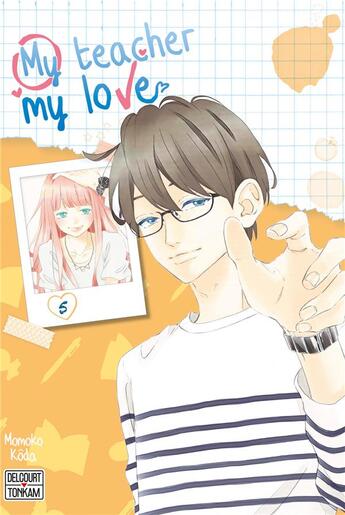 Couverture du livre « My teacher, my love Tome 5 » de Momoko Koda aux éditions Delcourt