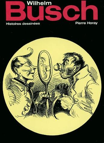 Couverture du livre « Wilhelm busch, histoires dessinées » de Wilhelm Busch aux éditions Horay