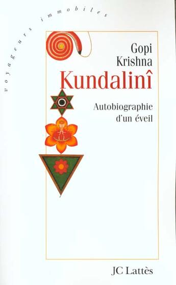 Couverture du livre « Kundalini ; L'Autobiographie D'Un Eveil » de Pandit Gopi-Krishna aux éditions Lattes