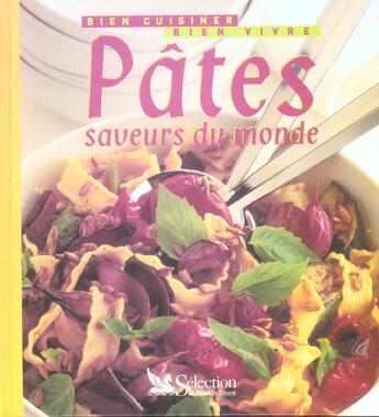 Couverture du livre « Pates, saveur du monde -bien cuisiner, bien vivre- » de  aux éditions Selection Du Reader's Digest