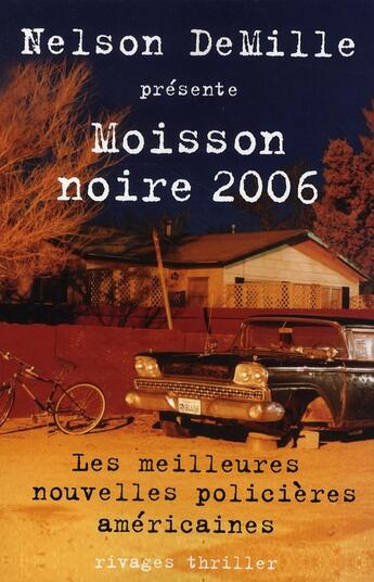 Couverture du livre « Moisson noire 2006 » de Nelson Demille aux éditions Rivages