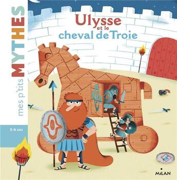 Couverture du livre « Ulysse et le cheval de troie » de Maximiliano Luchini et Agnes Cathala aux éditions Milan