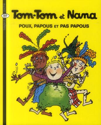 Couverture du livre « Tom-Tom et Nana T.20 ; poux, papous et pas papous (édition 2004) » de Bernadette Despres et Jacqueline Cohen aux éditions Bayard Jeunesse