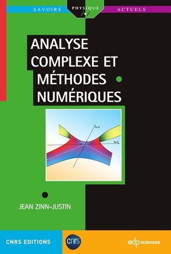 Couverture du livre « Analyse complexe et méthodes numériques » de Jean Zinn-Justin aux éditions Edp Sciences