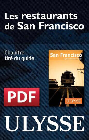 Couverture du livre « Les restaurants de San Francisco » de Alain Legault aux éditions Ulysse