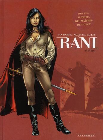 Couverture du livre « Rani Tome 1 : bâtarde » de Jean Van Hamme et Francis Valles et Didier Alcante aux éditions Lombard