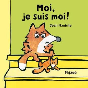 Couverture du livre « Moi, je suis moi » de Jean Maubille aux éditions Mijade