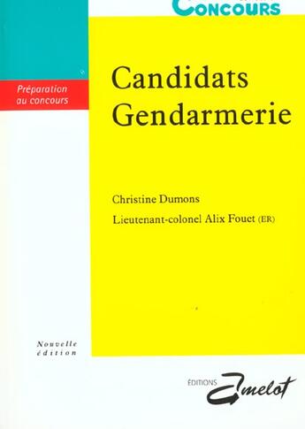 Couverture du livre « Candidats A La Gendarmerie » de Fouet et Dumons aux éditions Amelot