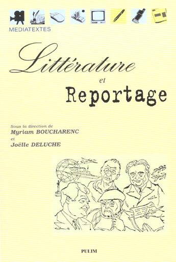 Couverture du livre « Littérature et reportage : Colloque international de Limoges, 26-28 avr. 2000 » de D Boucharenc Myriam aux éditions Pu De Limoges