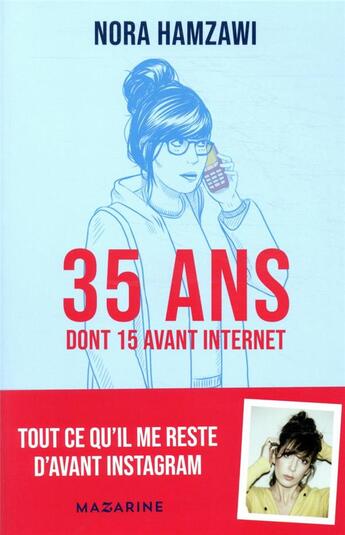 Couverture du livre « 35 ans (dont 15 avant internet) » de Nora Hamzawi aux éditions Mazarine