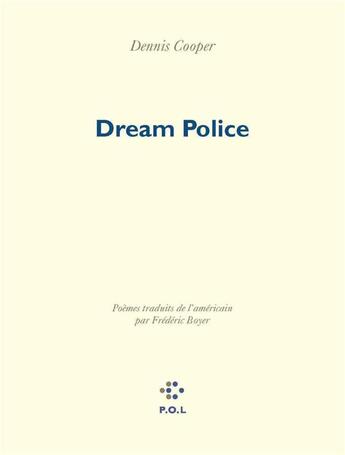 Couverture du livre « Dream police » de Dennis Cooper aux éditions P.o.l