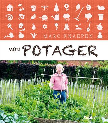 Couverture du livre « Mon potager » de Marc Knaepen aux éditions Editions Racine