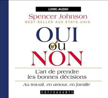 Couverture du livre « Oui/non l'art de prendre les bonnes decisions » de Spencer aux éditions Stanke Alexandre