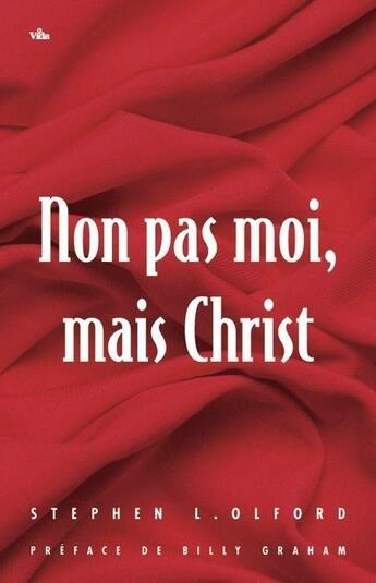 Couverture du livre « Non pas moi, mais Christ » de Stephen Woolford aux éditions Vida