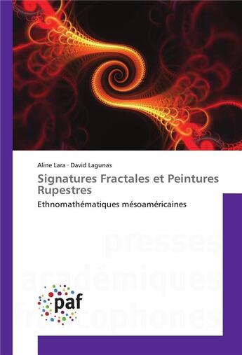 Couverture du livre « Signatures fractales et peintures rupestres » de Lara Aline aux éditions Presses Academiques Francophones