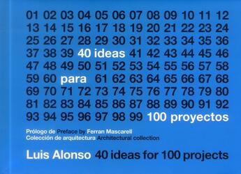 Couverture du livre « Alonso Balaguer y arquitectos asociados ; 40 ideasfor 100 projects » de Alonso Balaguer aux éditions Loft Publications