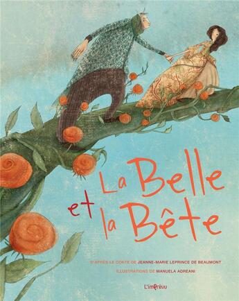 Couverture du livre « La Belle et la Bête » de Jeanne-Marie Leprince De Beaumont et Manuella Andreani aux éditions L'imprevu