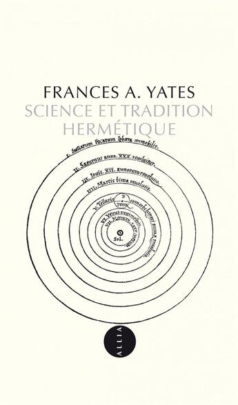 Couverture du livre « Science et tradition hermétique » de Frances A. Yates aux éditions Allia