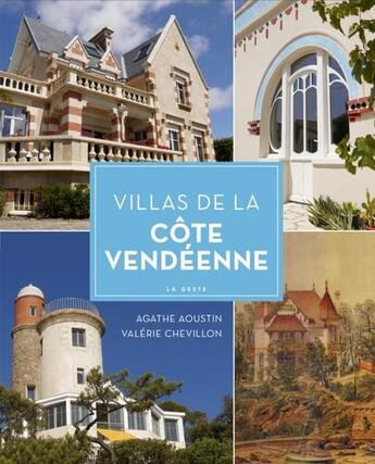 Couverture du livre « Villas de la côte vendéenne » de Agathe Aoustin et Valerie Chevillon aux éditions Geste