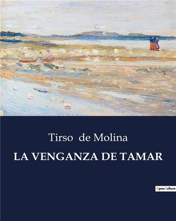 Couverture du livre « LA VENGANZA DE TAMAR » de Tirso De Molina aux éditions Culturea