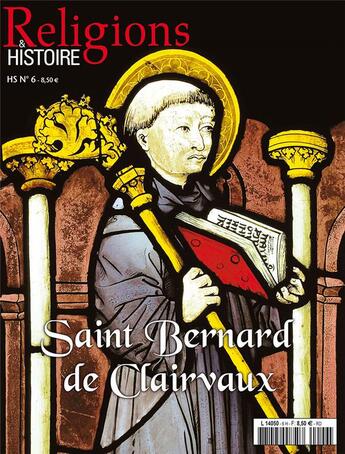 Couverture du livre « Religions et histoire HORS-SERIE N.6 ; Saint Bernard de Clairvaux » de Religions Et Hstoire aux éditions Religions Et Histoire